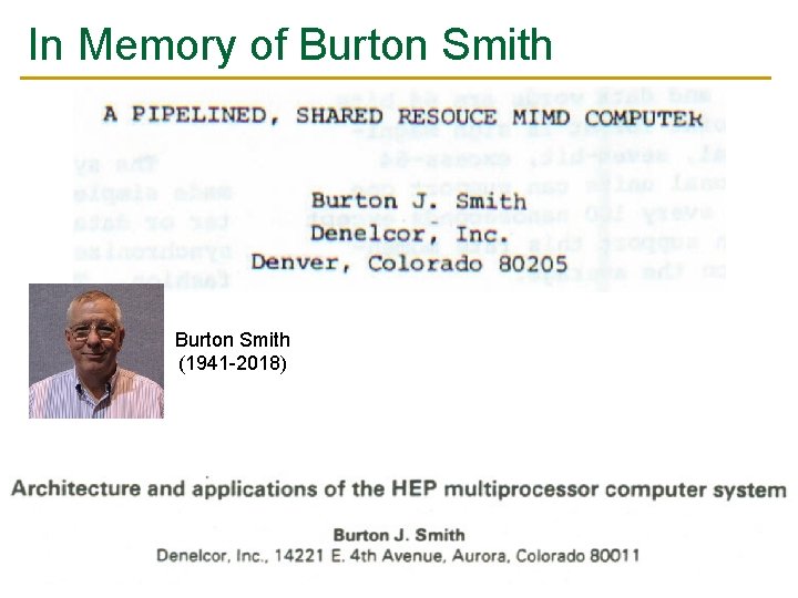 In Memory of Burton Smith (1941 -2018) 18 