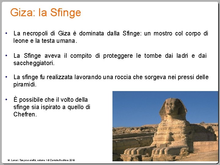 Giza: la Sfinge • La necropoli di Giza è dominata dalla Sfinge: un mostro