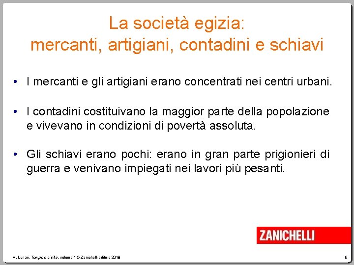 La società egizia: mercanti, artigiani, contadini e schiavi • I mercanti e gli artigiani