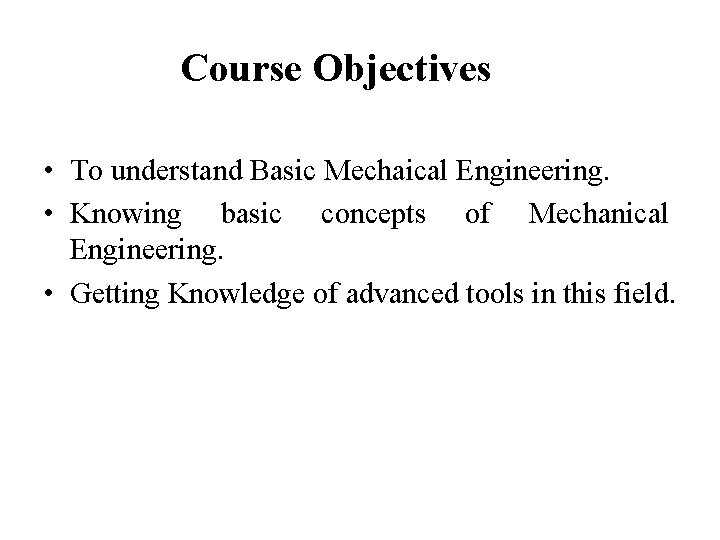 Basic Mechanical Engineering Prepared by Mr Saurabh Tege