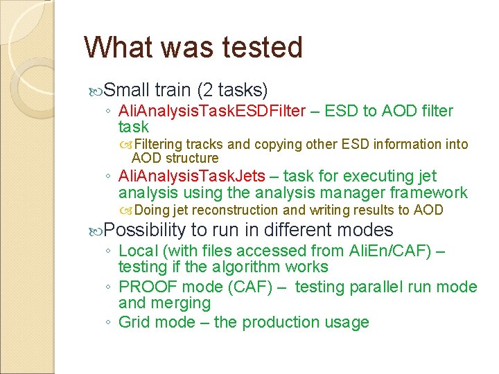 What was tested Small train (2 tasks) ◦ Ali. Analysis. Task. ESDFilter – ESD