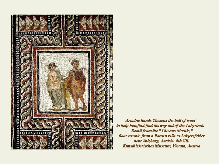 Ariadne hands Theseus the ball of wool to help him find his way out Ariadne hands Theseus the ball of wool to help him find his way out