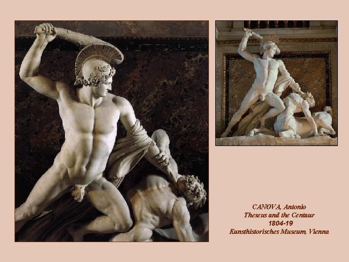 CANOVA, Antonio Theseus and the Centaur 1804 -19 Kunsthistorisches Museum, Vienna CANOVA, Antonio Theseus and the Centaur 1804 -19 Kunsthistorisches Museum, Vienna