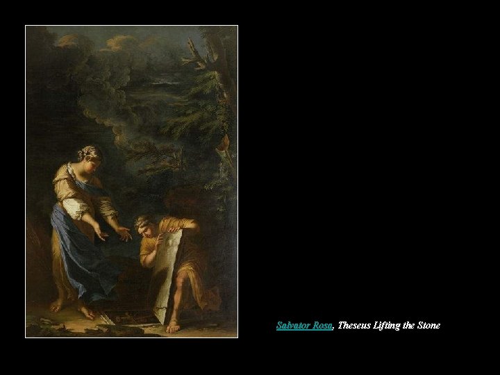Salvator Rosa, Theseus Lifting the Stone Salvator Rosa, Theseus Lifting the Stone