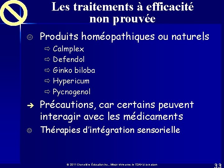 Les traitements à efficacité non prouvée K Produits homéopathiques ou naturels ð Calmplex ð