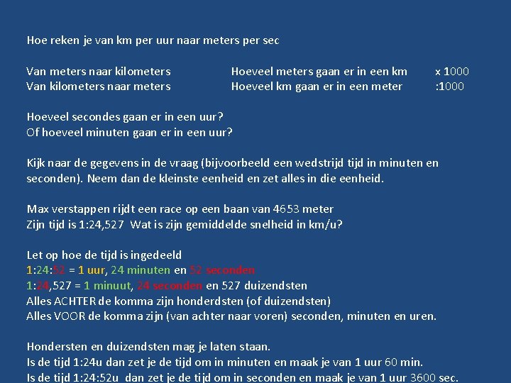 Hoe reken je van km per uur naar meters per sec Van meters naar