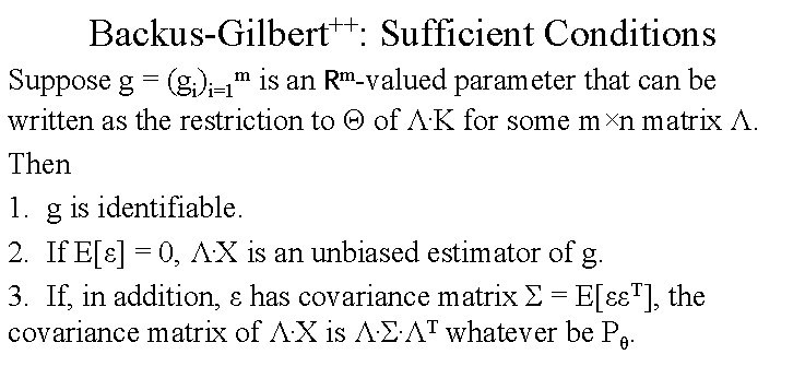 Backus-Gilbert++: Sufficient Conditions Suppose g = (gi)i=1 m is an Rm-valued parameter that can