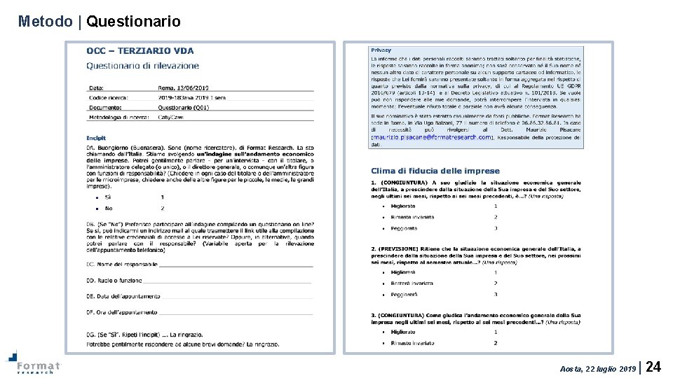 Metodo | Questionario Aosta, 22 luglio 2019 | 24 