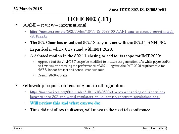 22 March 2018 • doc. : IEEE 802. 18 -18/0030 r 01 IEEE 802