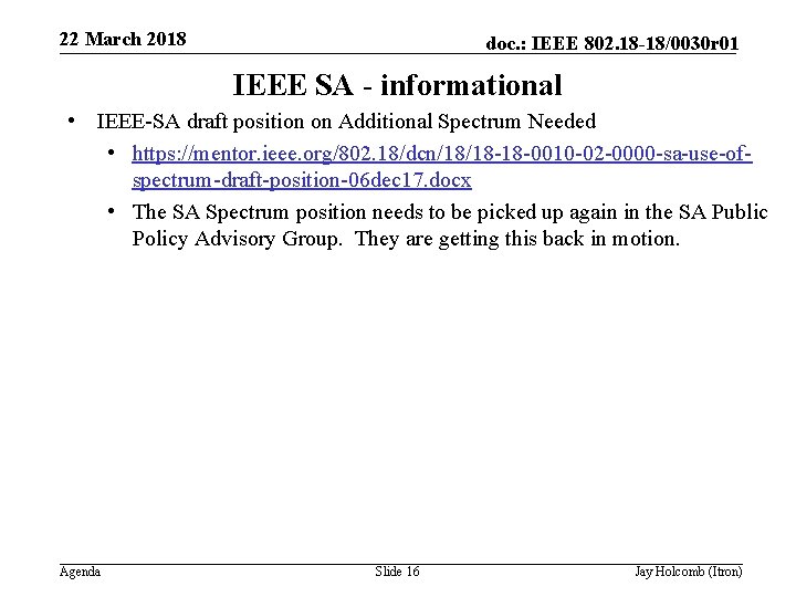 22 March 2018 doc. : IEEE 802. 18 -18/0030 r 01 IEEE SA -