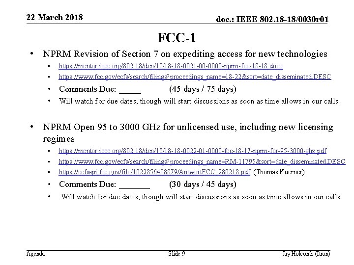 22 March 2018 doc. : IEEE 802. 18 -18/0030 r 01 FCC-1 • NPRM