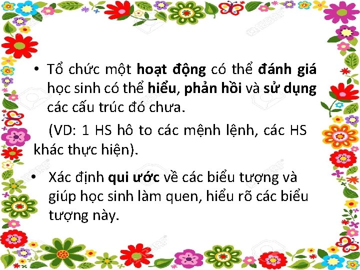  • Tổ chức một hoạt động có thể đánh giá học sinh có