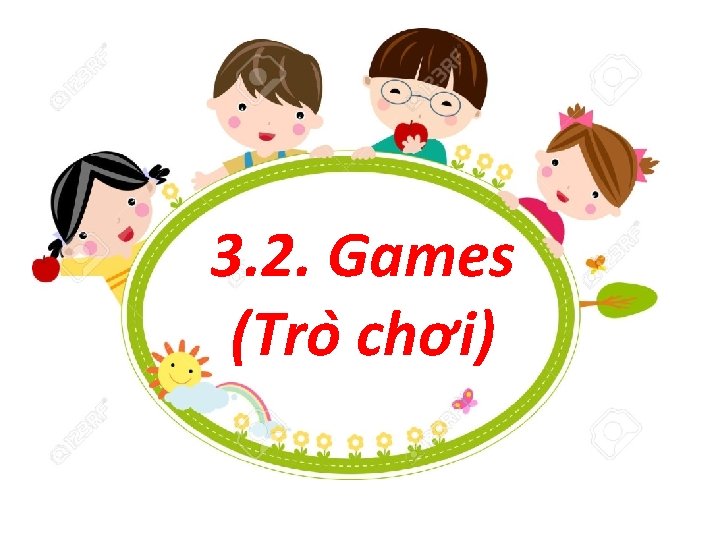 3. 2. Games (Tro chơi) 