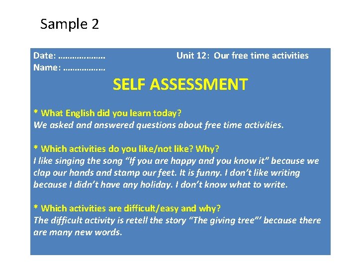 Sample 2 Date: ………………. . Name: ……………… Unit 12: Our free time activities SELF