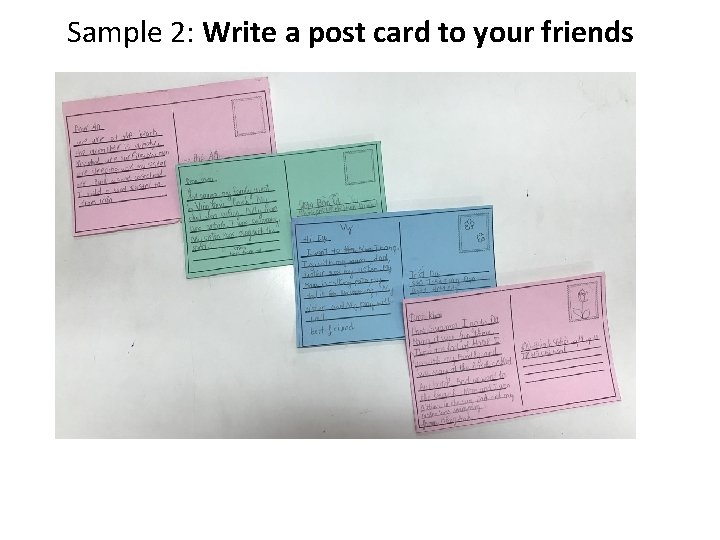Sample 2: Write a post card to your friends 