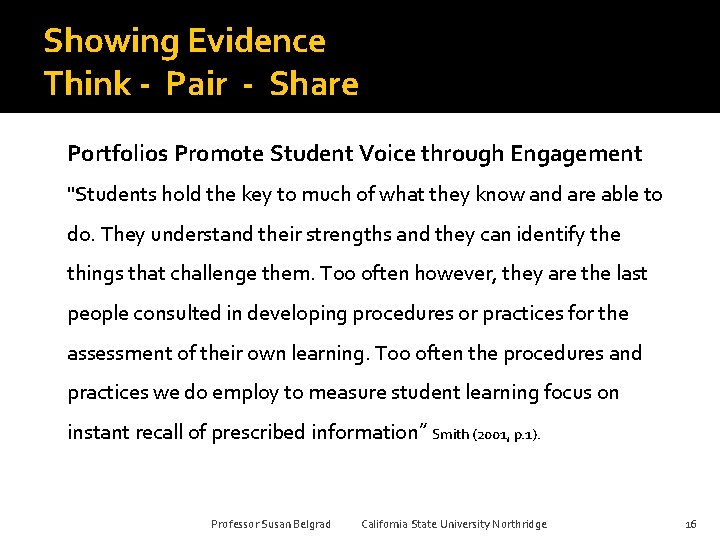 Showing Evidence Think - Pair - Share Portfolios Promote Student Voice through Engagement "Students