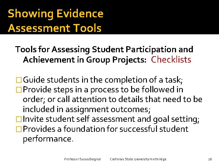 Showing Evidence Assessment Tools for Assessing Student Participation and Achievement in Group Projects: Checklists
