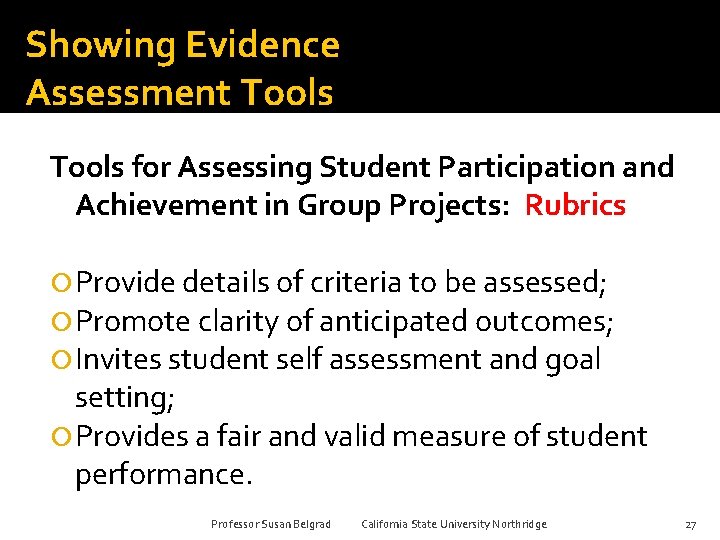 Showing Evidence Assessment Tools for Assessing Student Participation and Achievement in Group Projects: Rubrics