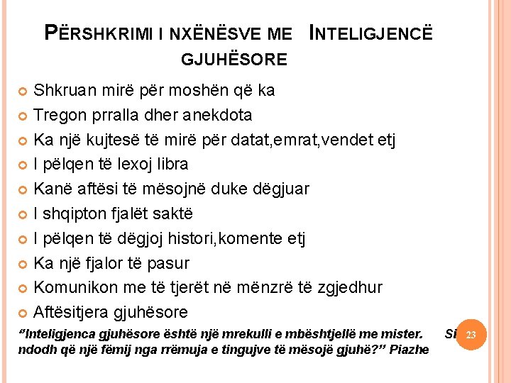 PËRSHKRIMI I NXËNËSVE ME INTELIGJENCË 16 September 2021 GJUHËSORE Shkruan mirë për moshën që