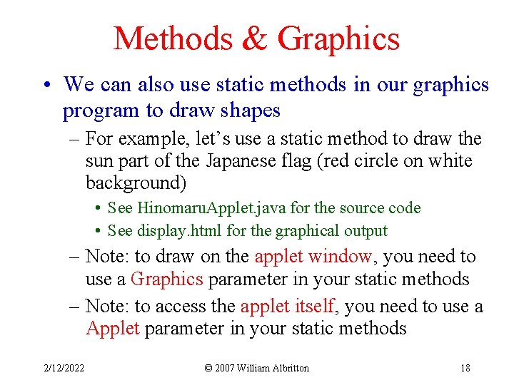 Methods & Graphics • We can also use static methods in our graphics program