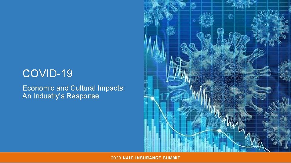 COVID-19 Economic and Cultural Impacts: An Industry’s Response 