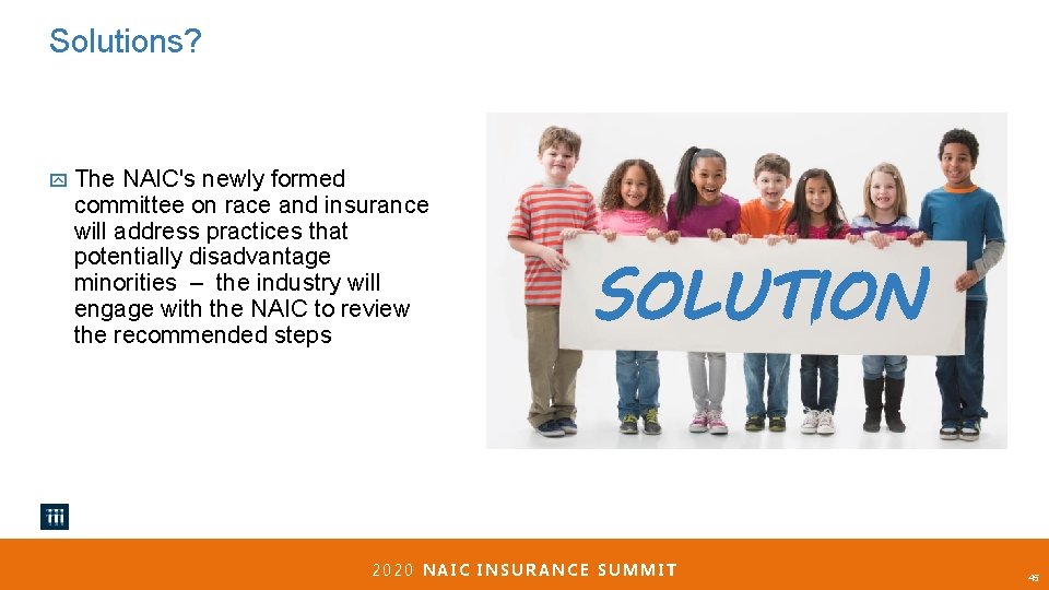 Solutions? The NAIC's newly formed committee on race and insurance will address practices that