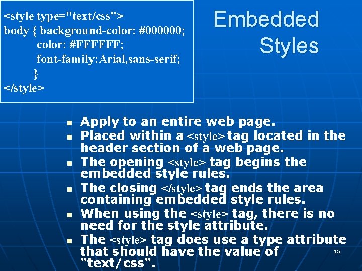 <style type="text/css"> body { background-color: #000000; color: #FFFFFF; font-family: Arial, sans-serif; } </style> n