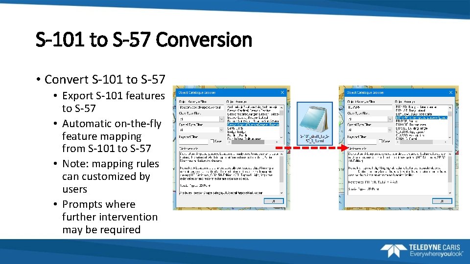S-101 to S-57 Conversion • Convert S-101 to S-57 • Export S-101 features to