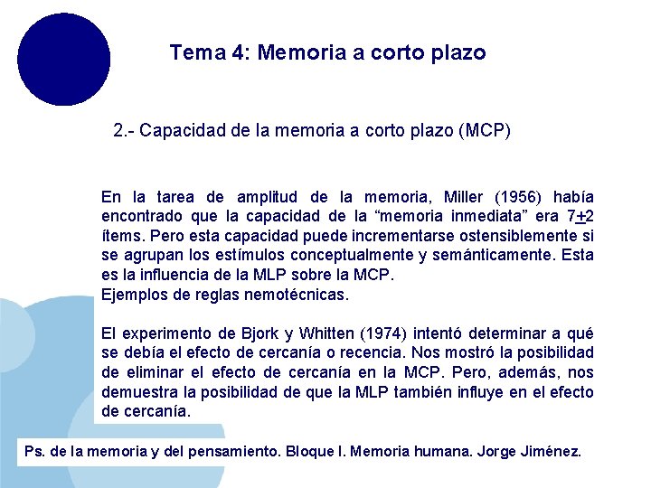 Tema 4: Memoria a corto plazo 2. - Capacidad de la memoria a corto