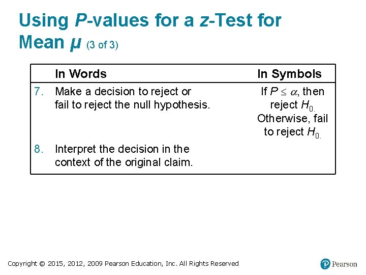 Using P-values for a z-Test for Mean μ (3 of 3) In Words 7.