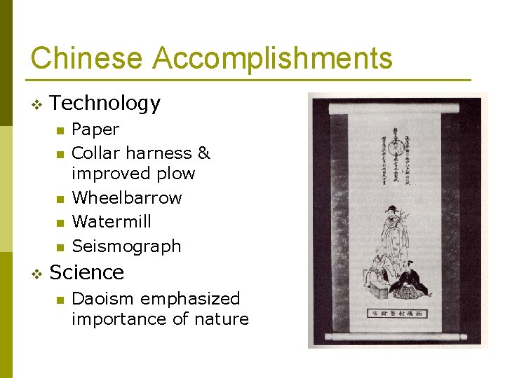 Chinese Accomplishments v Technology n n n v Paper Collar harness & improved plow