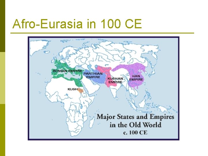 Afro-Eurasia in 100 CE 