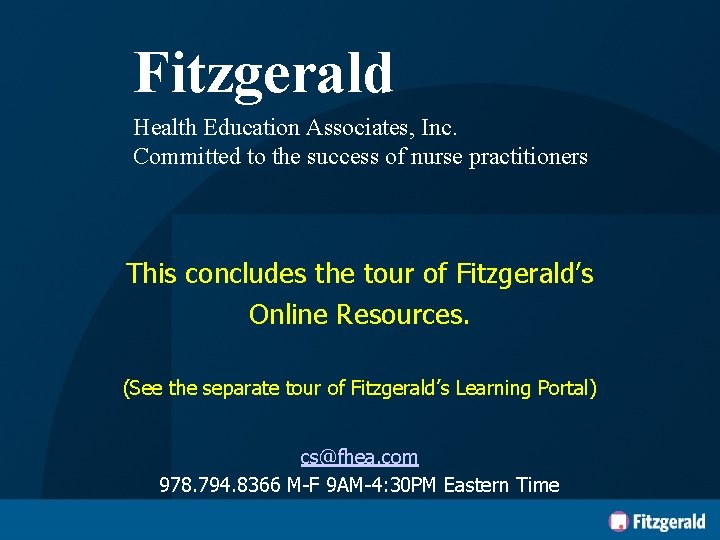 Fitzgerald Health Education Associates, Inc. Committed to the success of nurse practitioners This concludes