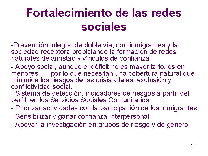 Fortalecimiento de las redes sociales -Prevención integral de doble vía, con inmigrantes y la