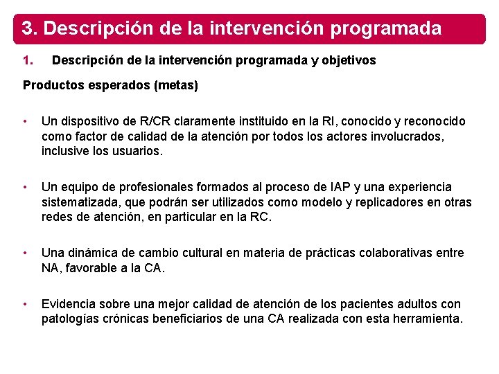 3. Descripción de la intervención programada 1. Descripción de la intervención programada y objetivos