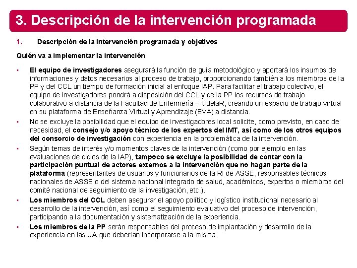 3. Descripción de la intervención programada 1. Descripción de la intervención programada y objetivos