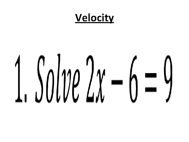 Velocity • 