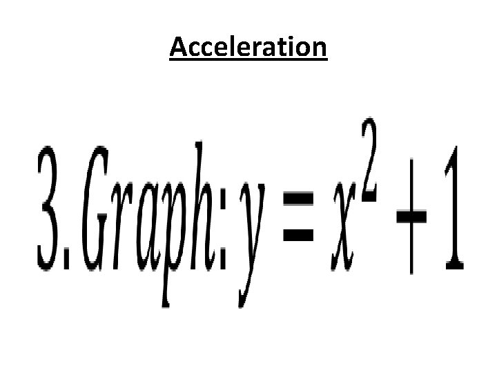 Acceleration • 