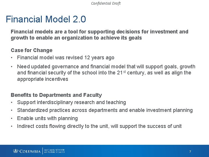 Confidential Draft Financial Model 2. 0 Financial models are a tool for supporting decisions