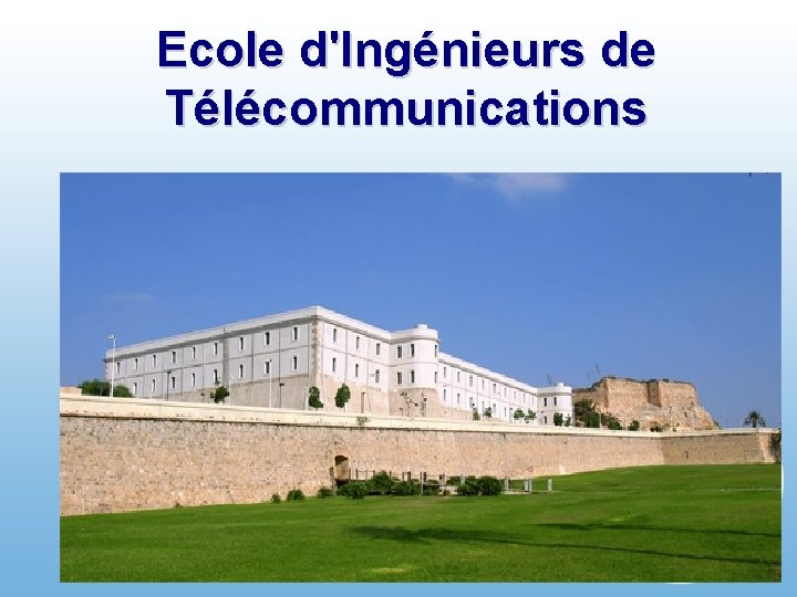 Ecole d'Ingénieurs de Télécommunications 12 