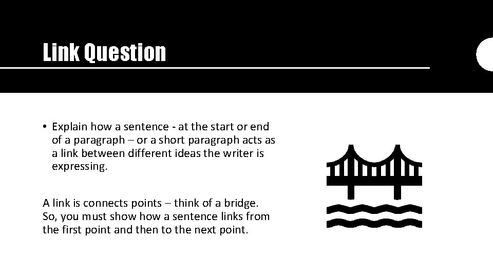 Link Question • Explain how a sentence - at the start or end of