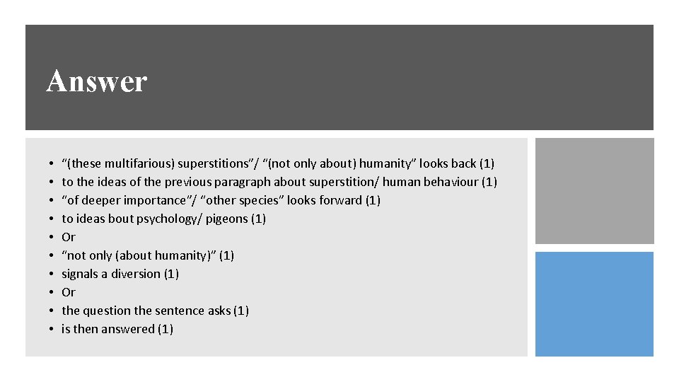 Answer • • • “(these multifarious) superstitions”/ “(not only about) humanity” looks back (1)