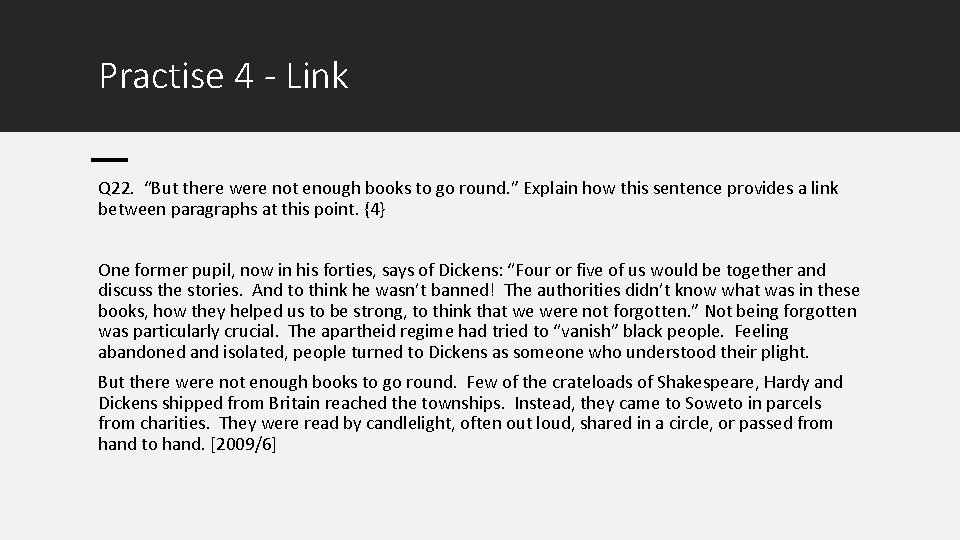 Practise 4 - Link Q 22. “But there were not enough books to go