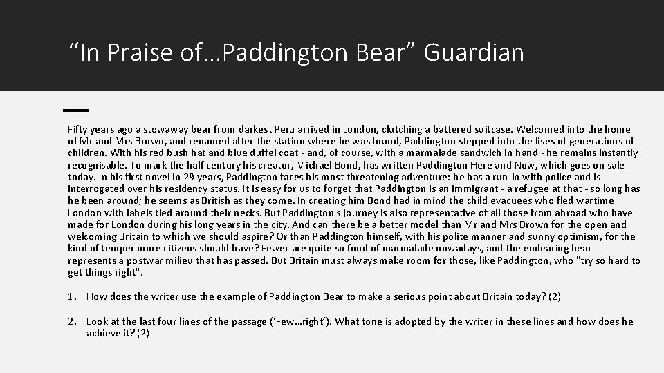 “In Praise of…Paddington Bear” Guardian Fifty years ago a stowaway bear from darkest Peru