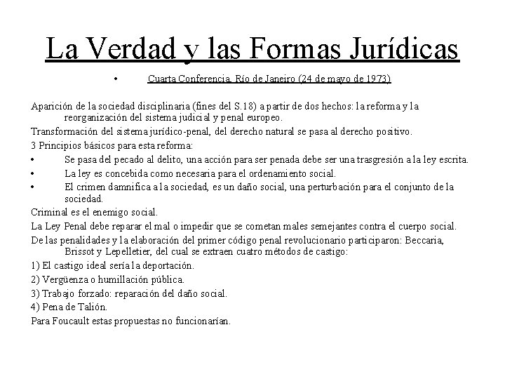 La Verdad y las Formas Jurídicas • Cuarta Conferencia, Río de Janeiro (24 de