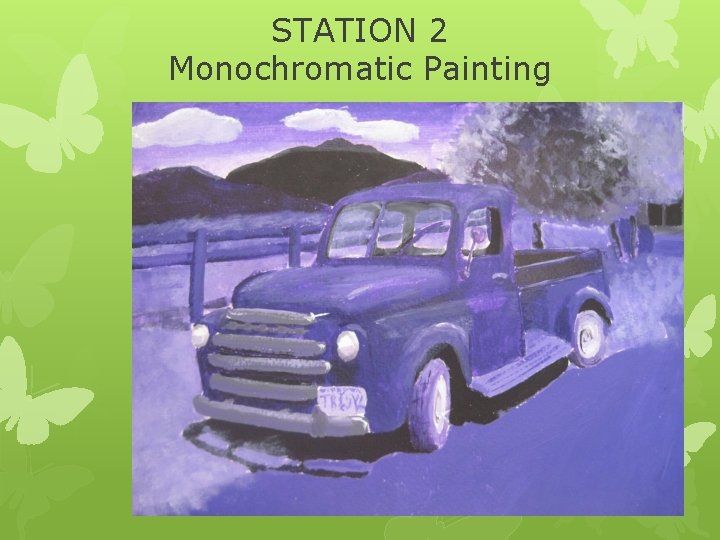 STATION 2 Monochromatic Painting 