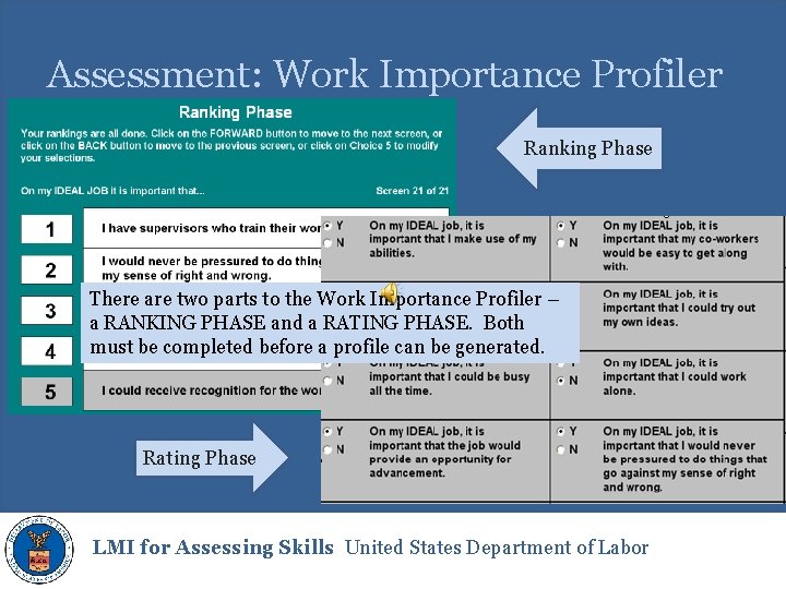 Assessment: Work Importance Profiler Ranking Phase There are two parts to the Work Importance