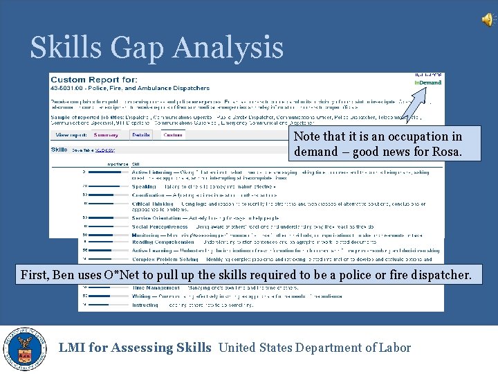 Skills Gap Analysis Note that it is an occupation in demand – good news