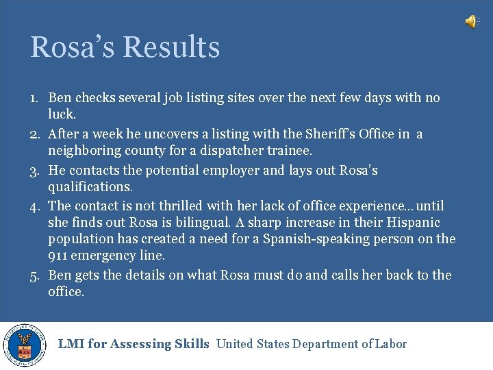 Rosa’s Results 1. Ben checks several job listing sites over the next few days