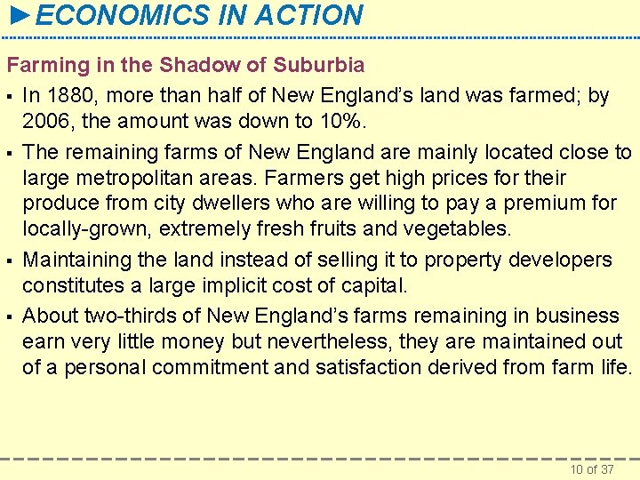 ►ECONOMICS IN ACTION Farming in the Shadow of Suburbia § In 1880, more than